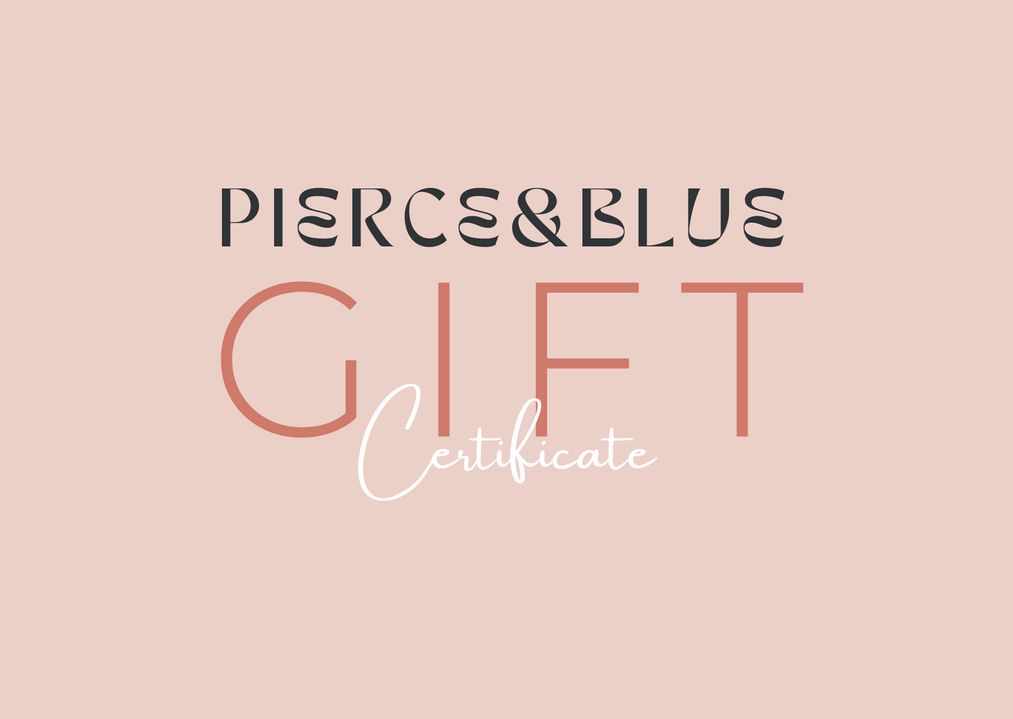 Pierce & Blue Gift Card